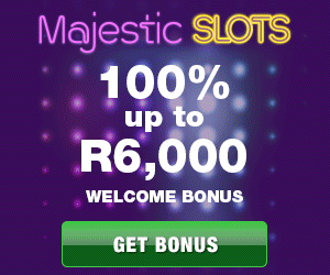 R6'000 Welcome Bonus At Majestic Slots R6'000 Welcome Bonus At Majestic Slots